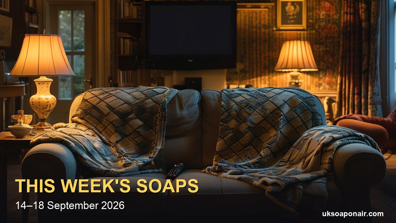 This Week's Soaps (14–18 September): EastEnders Mon–Thu, Corrie and Emmerdale Off Wednesday for the Carabao Cup, Hollyoaks Mon–Wed