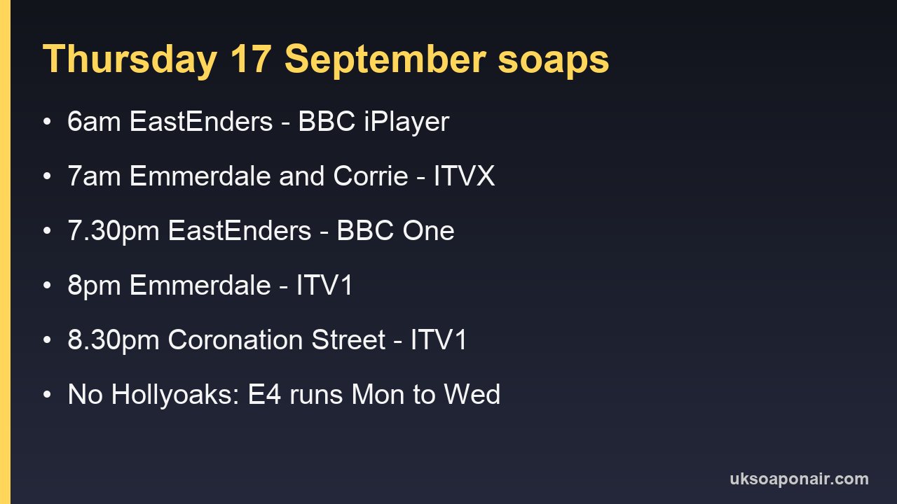 Card listing Thursday 17 September soap times, channels and streaming drops
